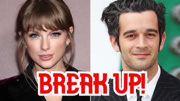 The Reason Taylor swift and Matt Healy broke up