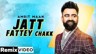 Song - jatt fattey chakk (remix) singer / lyrics amrit maan feat raavi
bal music desi crew remix by dj hans mix and master sameer
charegaonkar ...