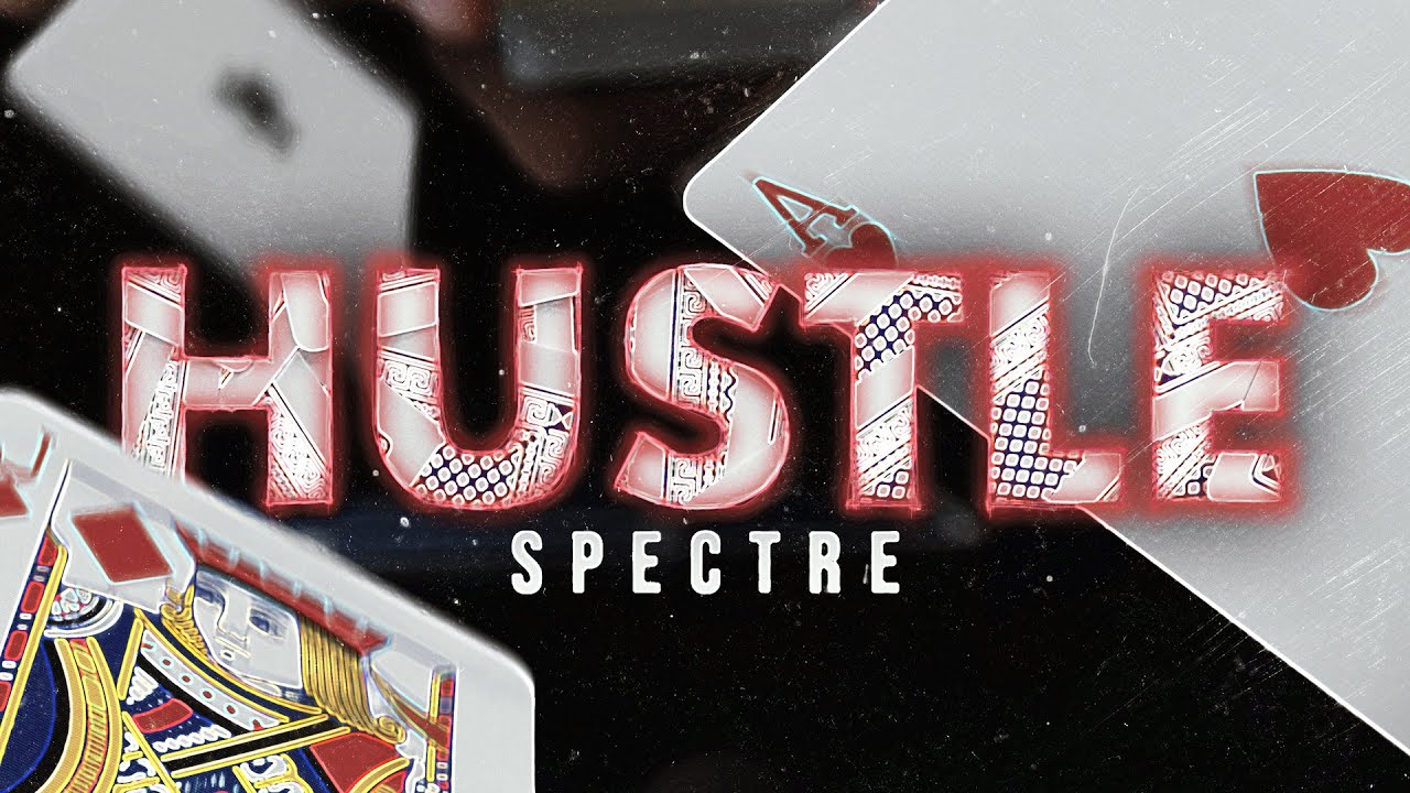 Spectre - Hustle (Official Audio)