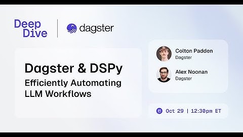 Dagster Deep Dive - Your LLM Code Looks Dusty: Here