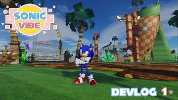 Sonic Vibe Devlog #1