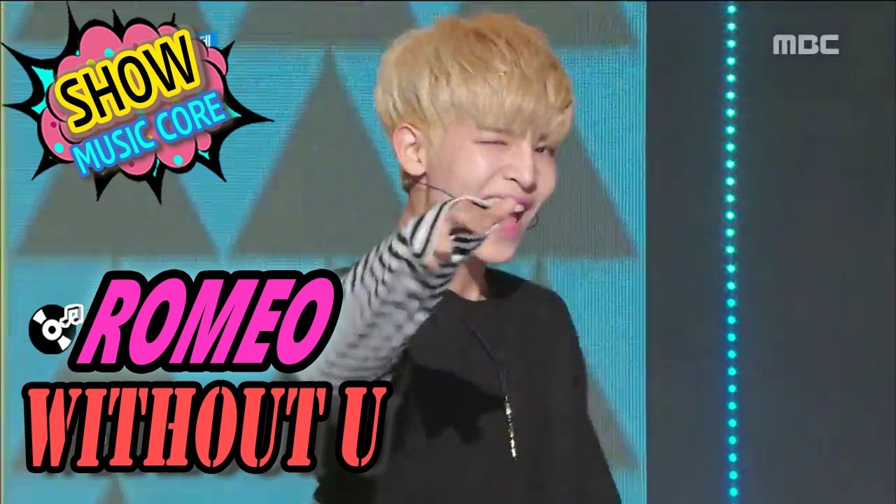 [HOT] ROMEO - WITHOUT U, 로미오 - 니가 없는데 Show Music core 20170325