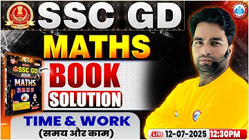 SSC GD Maths Classes 2025 | SSC GD Maths Book Solution | Time & work | RWA GD Book Solution