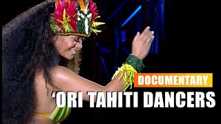 'Ori Tahiti Dancers - Tahitian dance documentary (Polynesian dance)