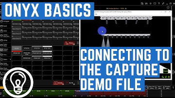 Connecting to the Capture Demo File - ONYX Basics