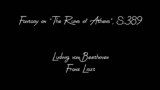 Fantasie über Motive aus Beethovens Ruinen von Athen, S.389 - Franz Liszt (1852)