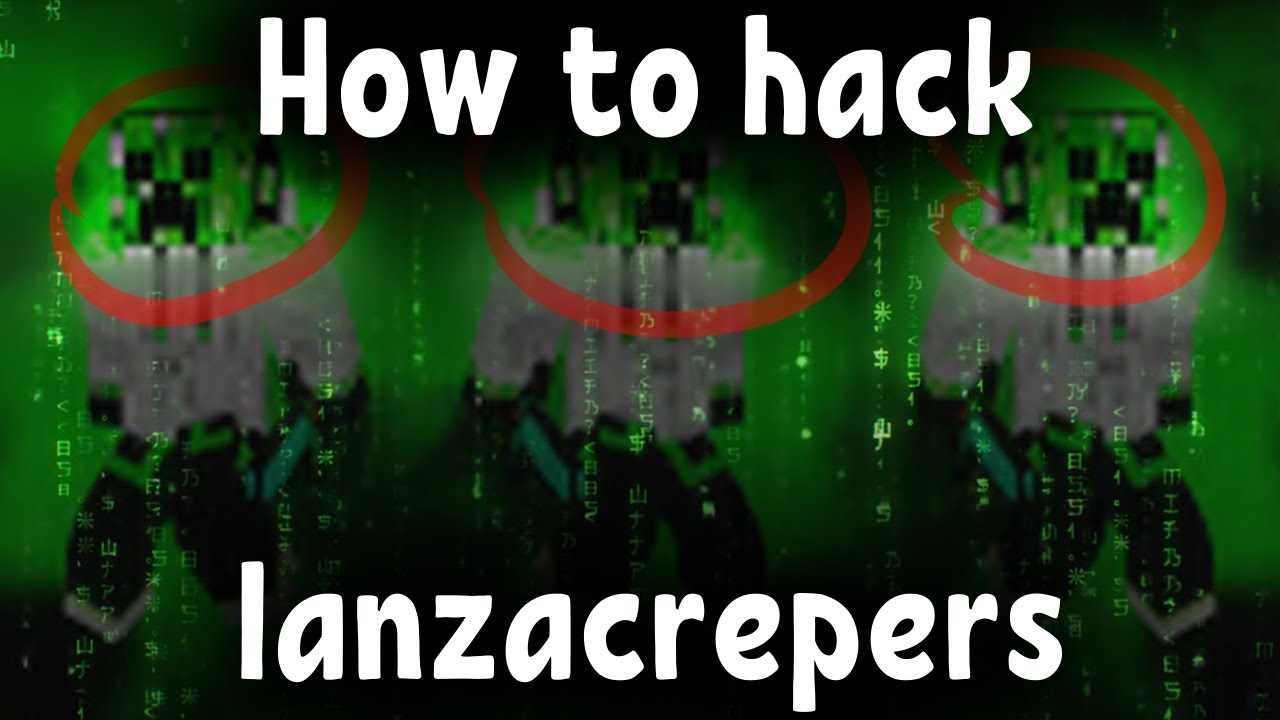 HOW TO HACK LANZACREPERS?!?!?!