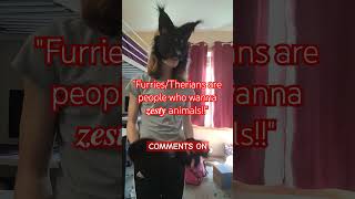 FURRIES ARE PPL WHO HAVE AN INTEREST IN ANTHROPOMORPHIC ANIMALS 😭 #furry #therian