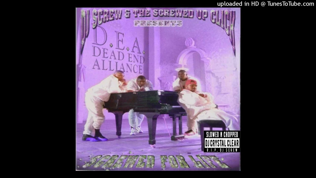 Dead End Alliance - Screwed 4 Life Slowed & Chopped by Dj Crystal Clear