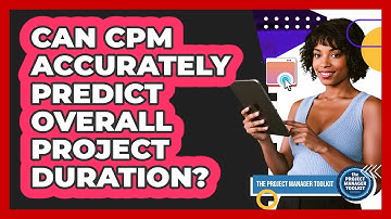 Can CPM Accurately Predict Overall Project Duration?