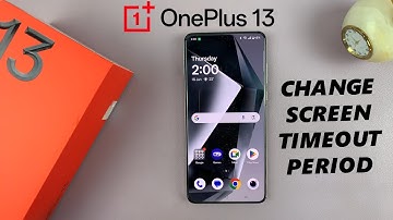 How To Adjust Screen Timeout (Auto Screen Off) Time On OnePlus 13 - Full Guide