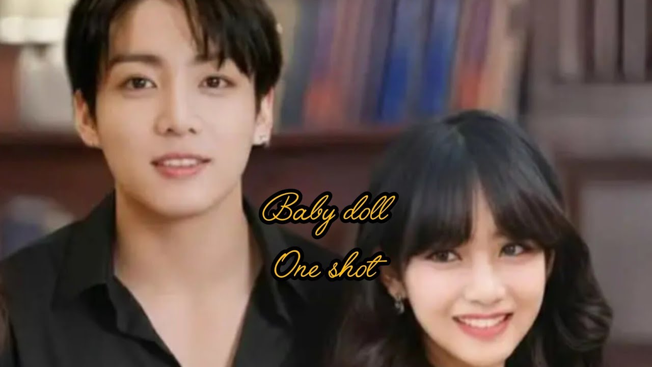 🌹Baby doll 🌹 ( one shot) taekook forever 💜💜