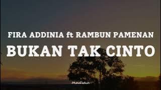 FIRA ADDINIA ft RAMBUN PAMENAN  - BUKAN TAK CINTO || LIRIK LAGU MINANG