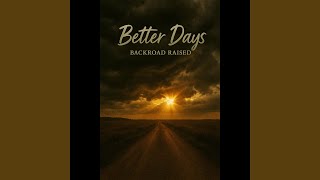 Better Days