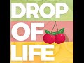 Գիլաս Drop of life / Կյանքի կաթիլ