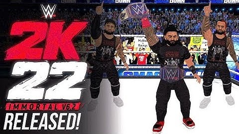 WR3D WWE 2K22 IMMORTAL V6.2 RELEASED BY @Gamestation999