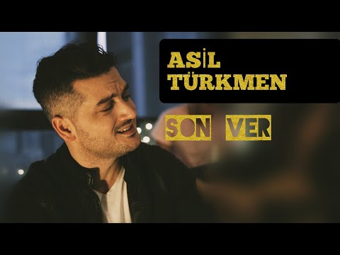 Asil Türkmen - Son Ver