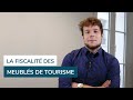 Location saisonnire  quelle fiscalit pour les meubls de tourisme 