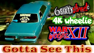 War in the Woods 12 - wheel stand winner cash money you gotta see this 4k full pass