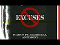Icarus  no excuses  ft illtrilla antimony  official audio