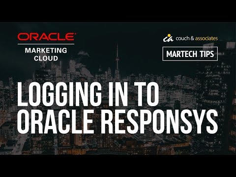 How to Log in to Oracle Responsys: C&A MarTech Tips