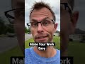 Make Your Work Easy