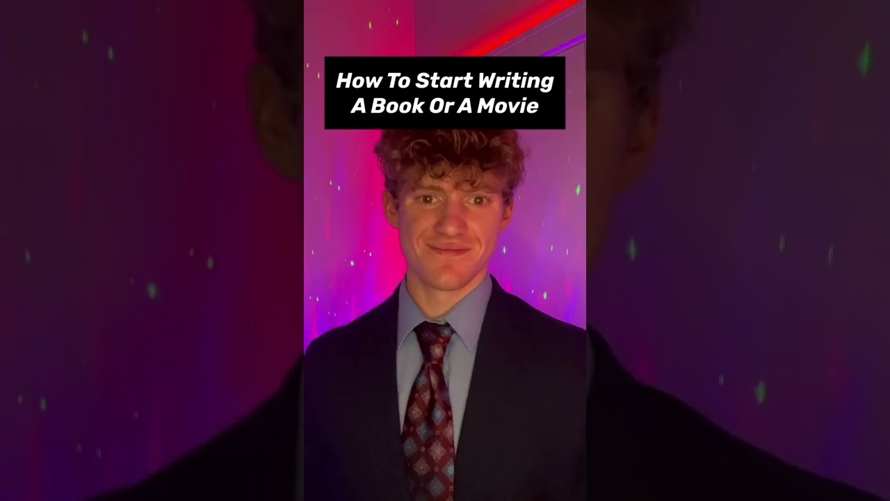 How To Start Writing A Book Or Movie