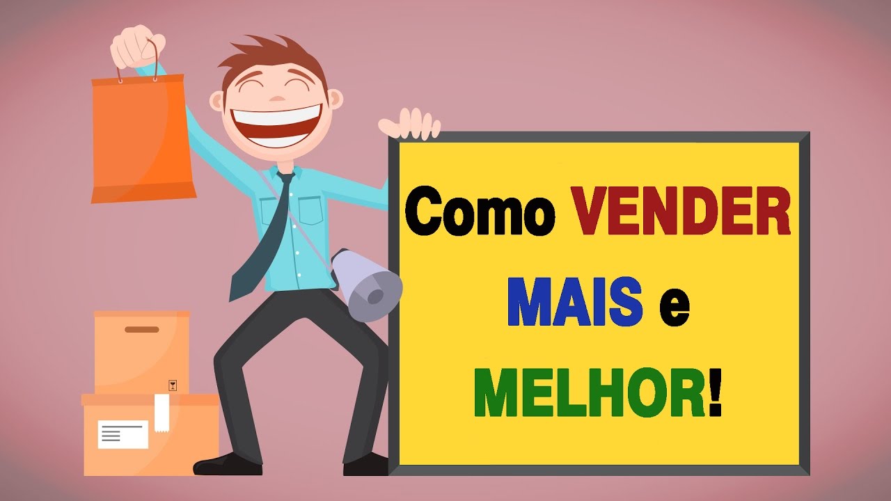 Como Vender MAIS e MELHOR | Dicas Do Consultor 07 - YouTube