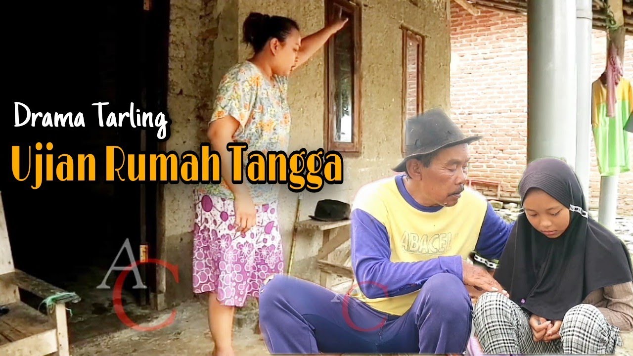 UJIAN RUMAH TANGGA (DRAMA TARLINGAN) FILM INDRAMAYU ~ CIREBON
