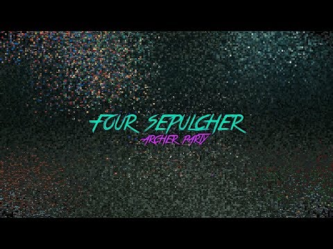 Видео: Four Sepulchers - Прохождение Луками.