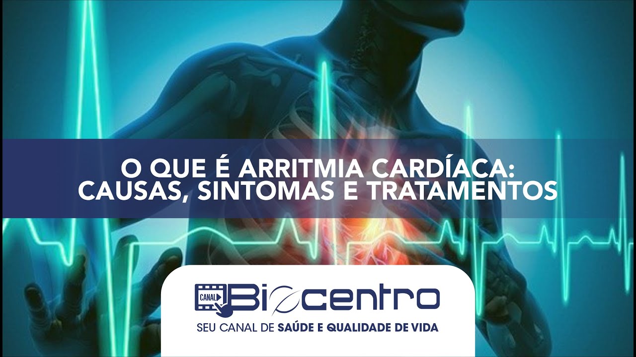 O que é arritmia cardíaca: causas, sintomas e tratamentos - YouTube