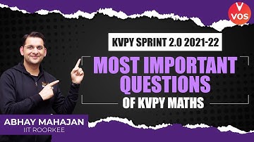 KVPY Maths | Most Important Questions | SA + SX Stream | KVPY 2021-22 | KVPY Exam | Abhay Sir | VOS
