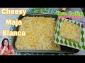 Cheesy Maja Blanca