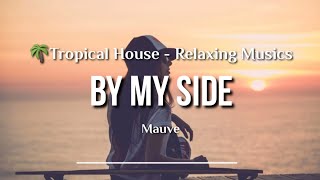 Mauve - By My Side (Lyric)
