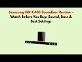 Samsung HW-C450 Soundbar Review – Watch Before You Buy: Sound, Bass & Best Settings