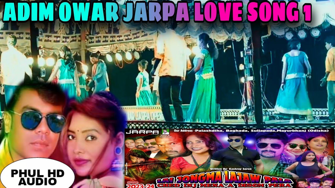 ADIM OWAR JARPA OPERA FIRST LOVE SONG FIRST PROGRAM AT RAUTARA JHARKHAND|| #ADIMOWARJARPALOVESONG