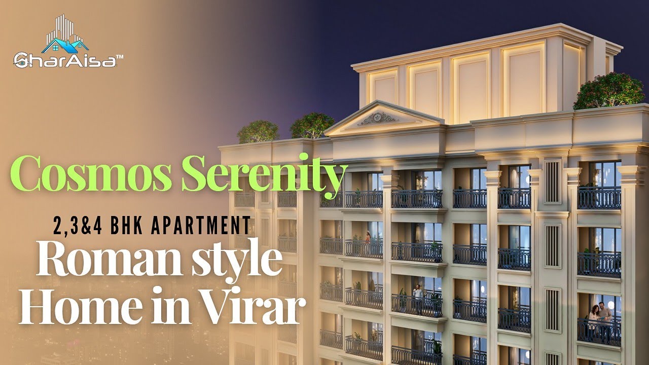 Cosmos Serenity Virar West | 5 ft Balcony Apartment With City view | 2,3&4 Bhk Spacious flat