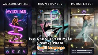 Just One Click You Make Creative Photos Use Neonart App in Tamil Langage screenshot 5
