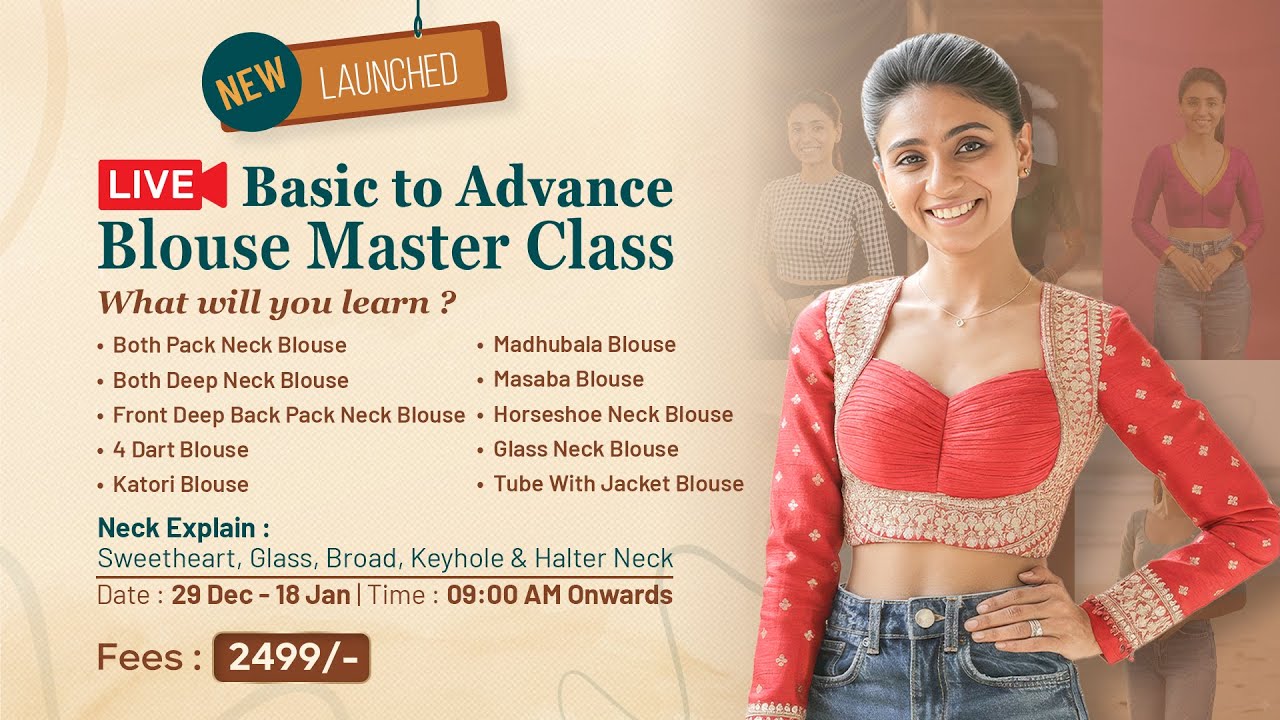 क्या है Basic to Advence Blouse Master Class??