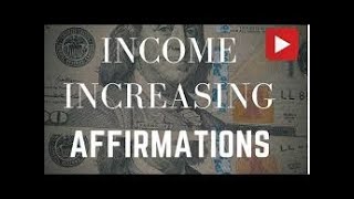 24hr Affirmations Income Increasing Affirmations listen Often