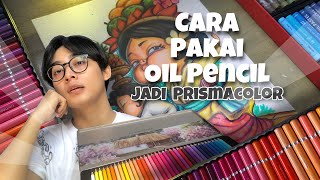 CARA PAKAI OIL COLOR PENCIL | PENSIL WARNA