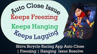 How to Solve Shiva Bicycle Racing App Auto Close screenshot 1