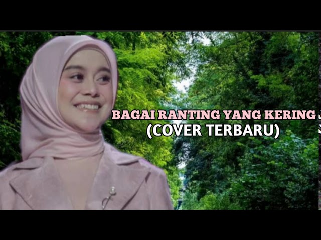 BAGAI RANTING KERING - (COVER LESTI)