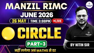Circle Part 3 for RIMC June 2026 | Complete Maths Preparation | Nitin Sir