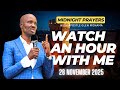 Watch An Hour With Me [Midnight Prayers] - 28 November 2025