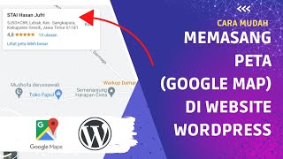 Cara Memasang Peta (Google Map) di Website Wordpress