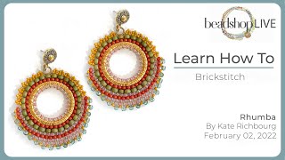 Beadshop LIVE: Learn the Brickstitch Rhuma Earring with Kate