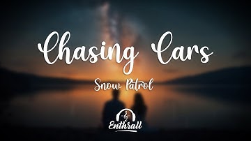 Thumbnail of Snow Patrol - Chasing Cars (Lyrics)