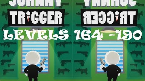 Johnny Trigger - level 164 to 190 (Gameplay/Walkthrough)