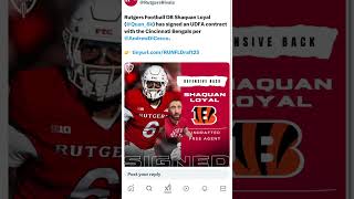 Rutgers DB Shaquan Loyal signs an UDFA contract with the  Bengals! Let’s gooo!!